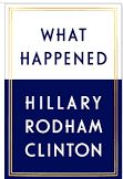 What Happened! by Hillary Clinton